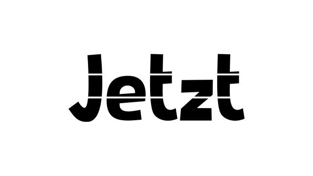 Jetzt